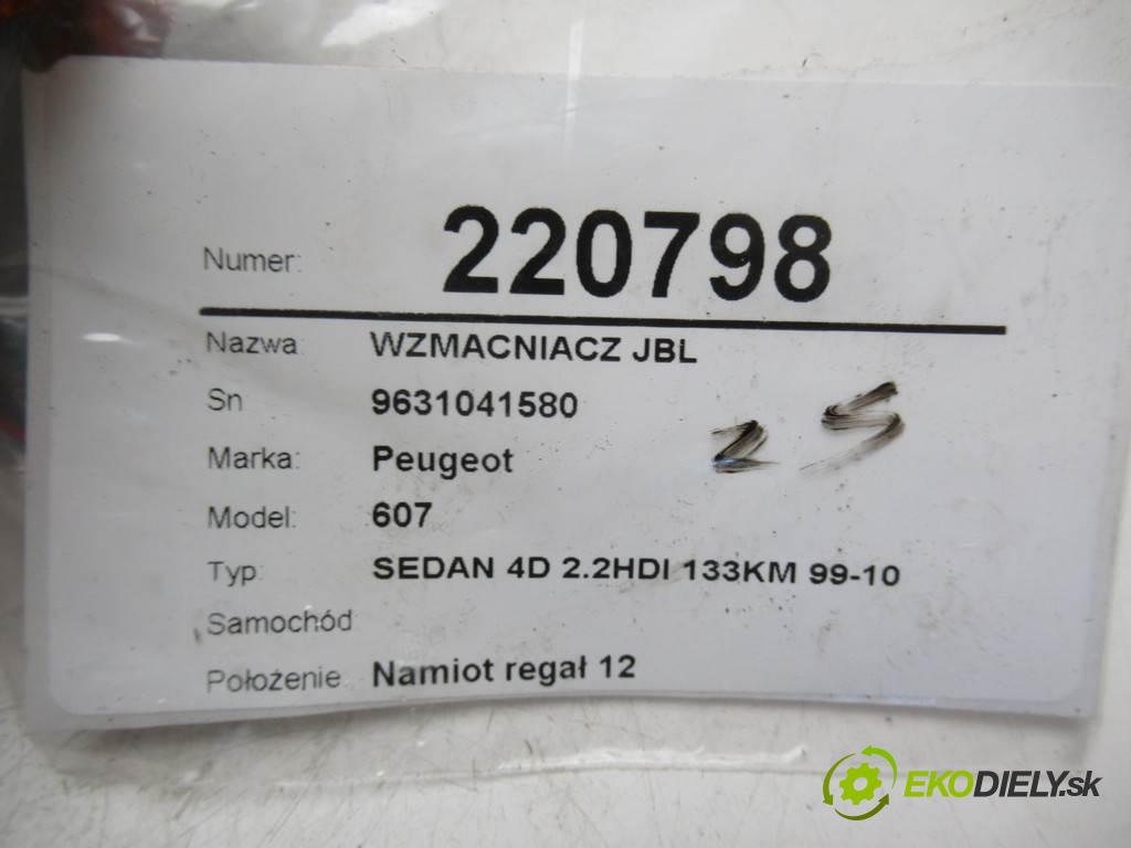 Peugeot 607    SEDAN 4D 2.2HDI 133KM 99-10  Zosilňovač JBL 9631041580