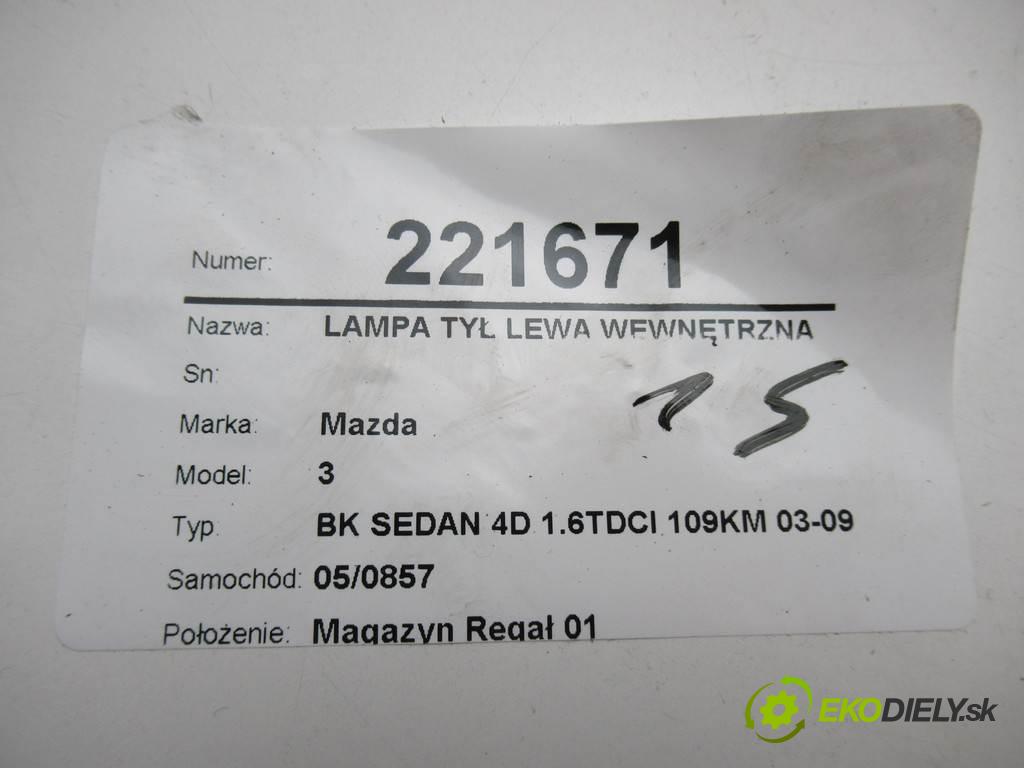 Mazda 3  2004 80 kw BK SEDAN 4D 1.6TDCI 109KM 03-09 1560 Svetlo zad ľavá strana vnútorná  (Ostatné)