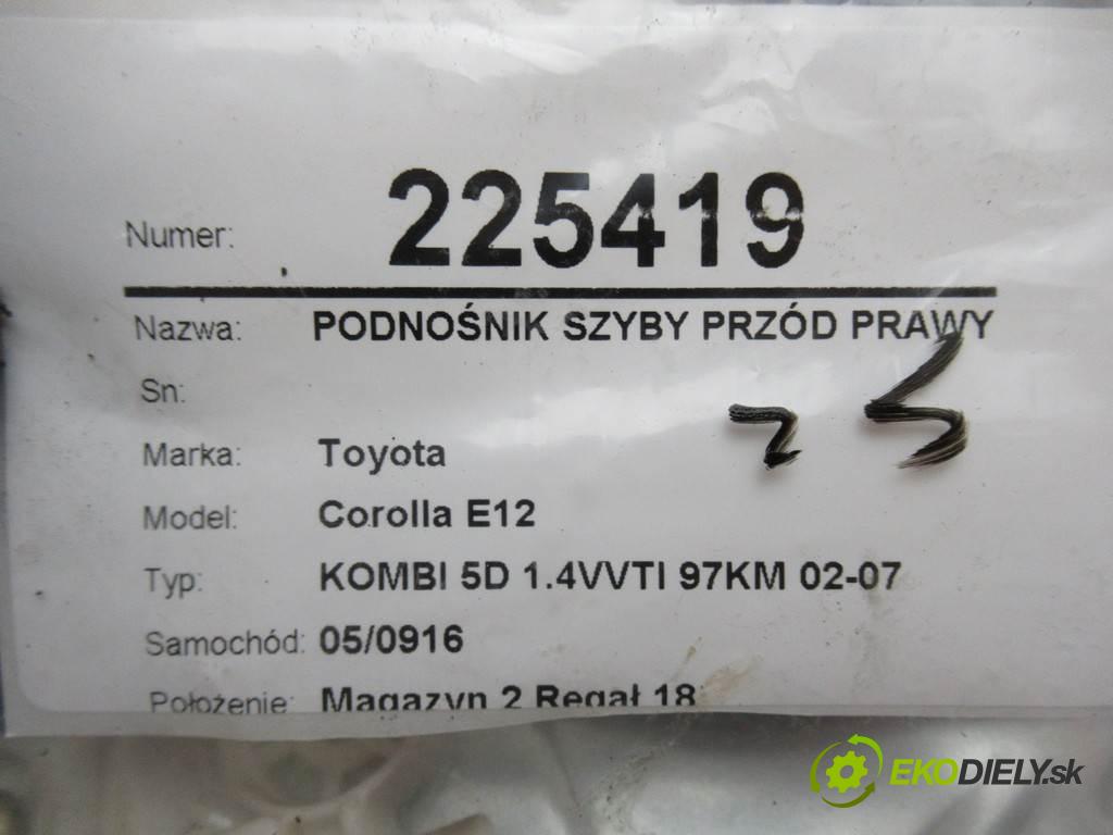 Toyota Corolla E12  2005 97km KOMBI 5D 1.4VVTI 97KM 02-07 1400 Mechanizmus okna predný pravy 69810-02150 (Ostatné)
