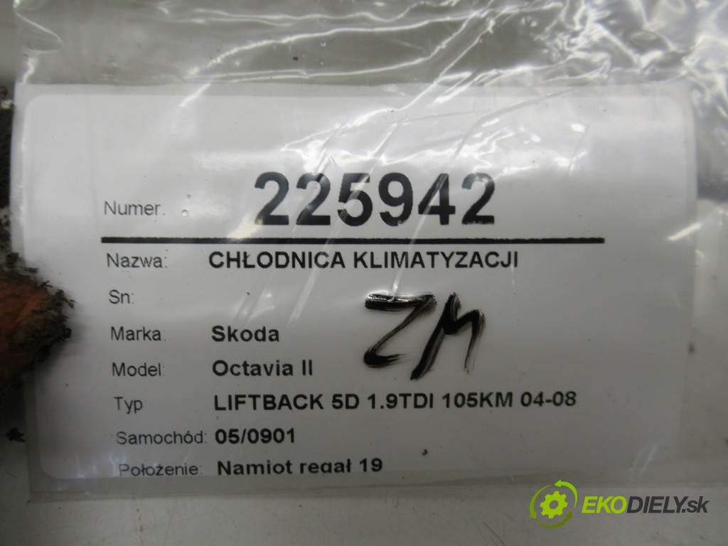 Skoda Octavia II  2007 77 kw LIFTBACK 5D 1.9TDI 105KM 04-08 1900 Chladič klimatizácie  (Chladiče klimatizácie)