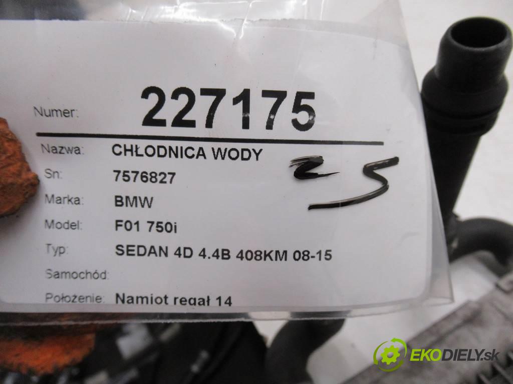 BMW F01 750i    SEDAN 4D 4.4B 408KM 08-15  Chladič vody 7576827 (Chladiče vody)