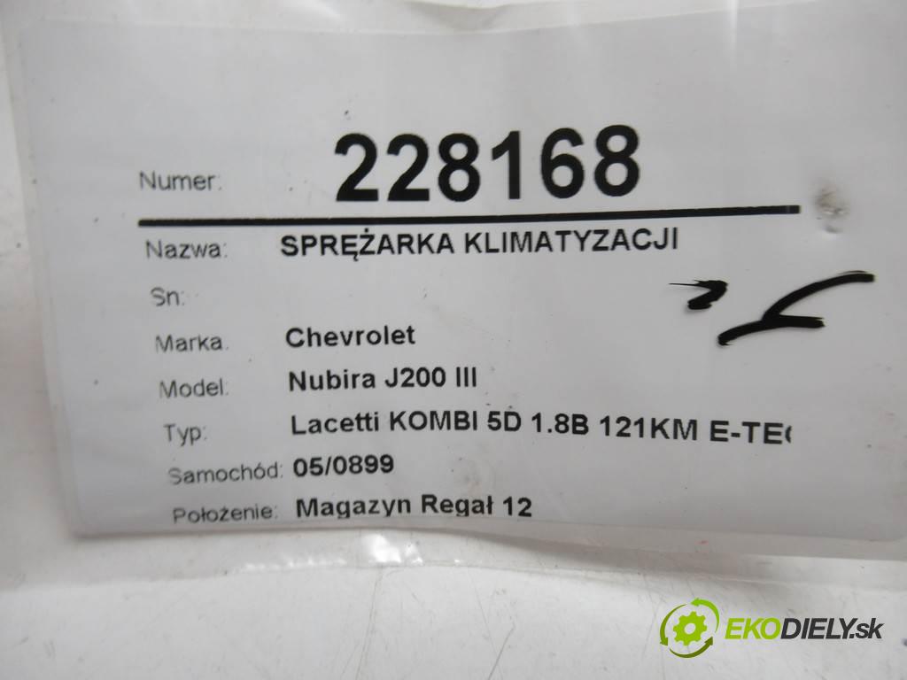 Chevrolet Nubira J200 III  2008  Lacetti KOMBI 5D 1.8B 121KM E-TEC 2008 1800 kompresor klimatizace  (Kompresory)