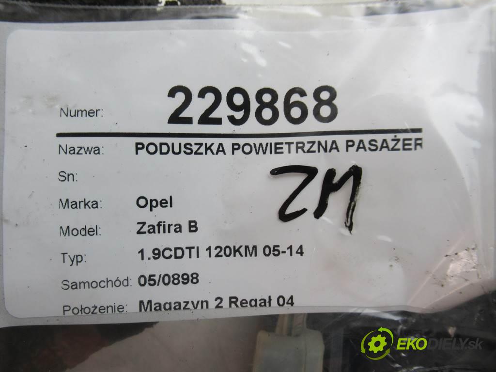 Opel Zafira B  2005 88 kw 1.9CDTI 120KM 05-14 1910 AirBag - spolujazdca 13111177 (Airbagy)