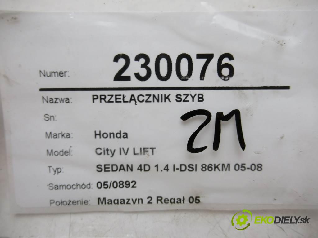 Honda City IV LIFT  2007 61 kw SEDAN 4D 1.4 I-DSI 86KM 05-08 1400 Prepínač okien SAA M21696 (Prepínače, spínače, tlačidlá a ovládače kúrenia)