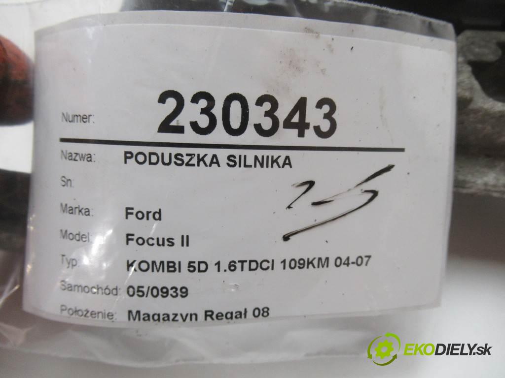 Ford Focus II  2005  KOMBI 5D 1.6TDCI 109KM 04-07 1600 AirBag motora  (Držáky motoru)