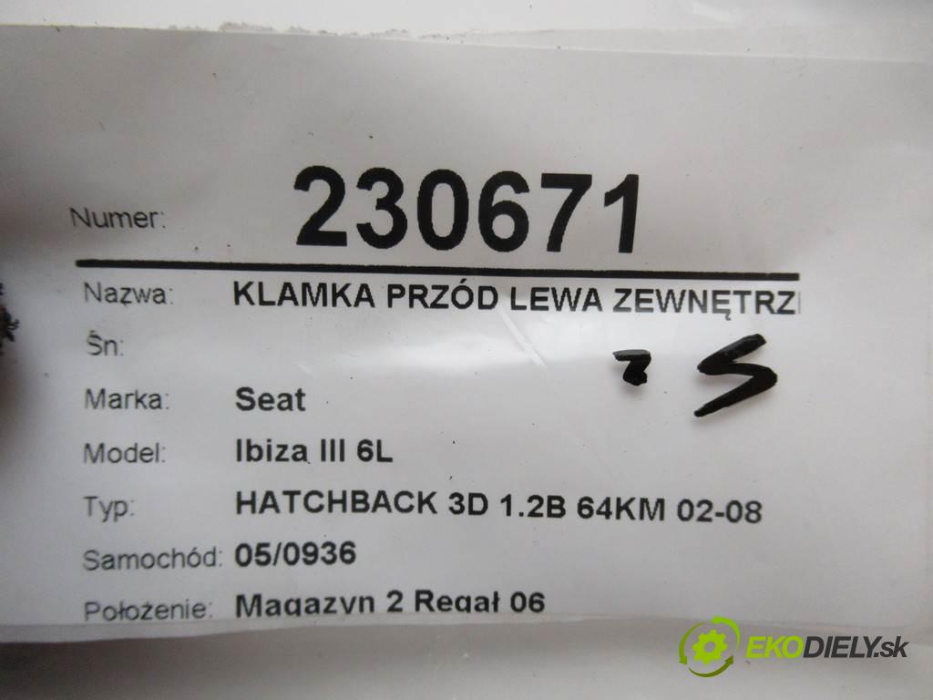 Seat Ibiza III 6L  2002 47kw HATCHBACK 3D 1.2B 64KM 02-08 1200 Kľučka predný ľavá strana vonkajšia 3B0837207 (Vonkajšie predné ľavé)