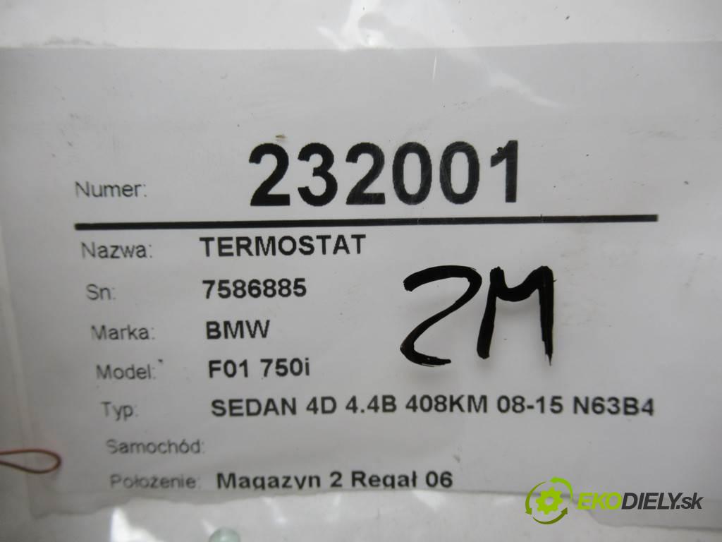 BMW F01 750i    SEDAN 4D 4.4B 408KM 08-15 N63B44A  Termostat 7586885 (Príruby, termostaty a obaly termostatov)