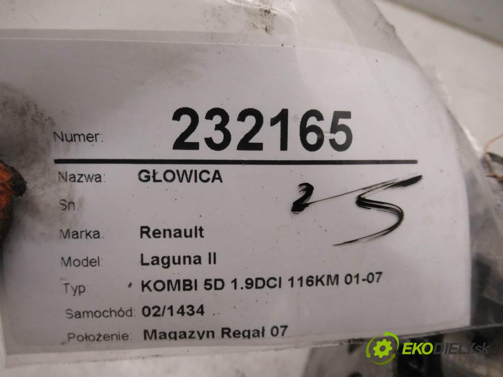 Renault Laguna II  2002 88 kw KOMBI 5D 1.9DCI 116KM 01-07 1900 Hlava valcov  (Hlavy valcov)