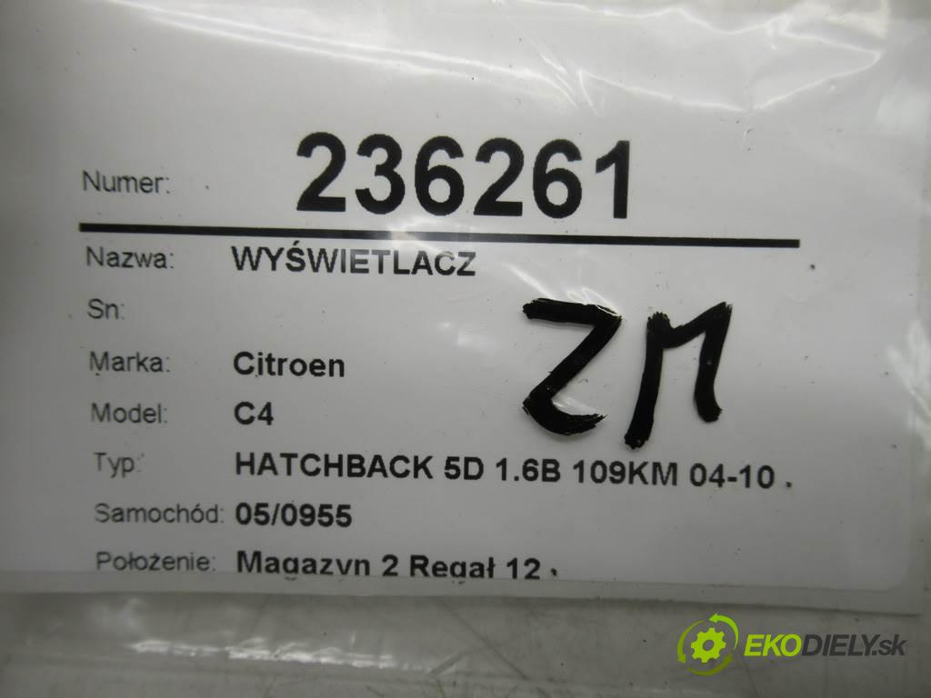 Citroen C4  2007 80 kW HATCHBACK 5D 1.6B 109KM 04-10 1600 Displej 9664222180 (Přístrojové desky, displeje)