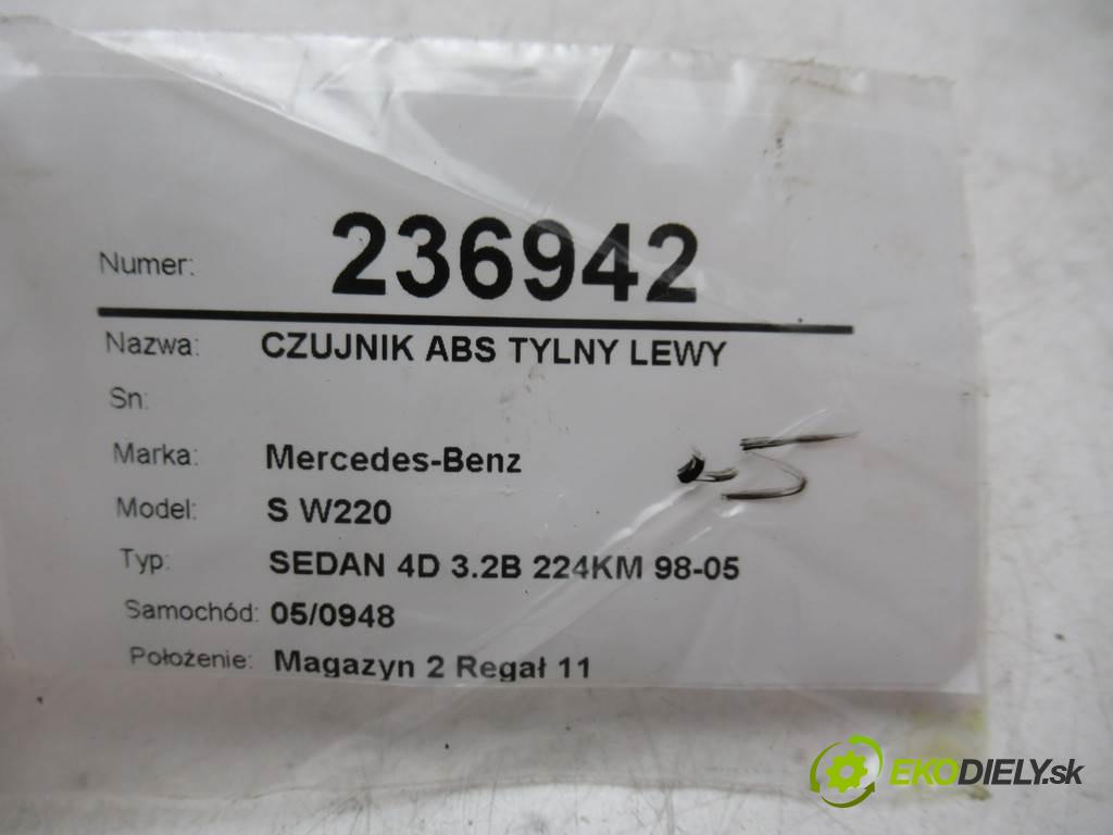 Mercedes-Benz S W220  2002 165 kW SEDAN 4D 3.2B 224KM 98-05 3200 Snímač ABS zadný ľavy A2205400417 (Snímače ABS)