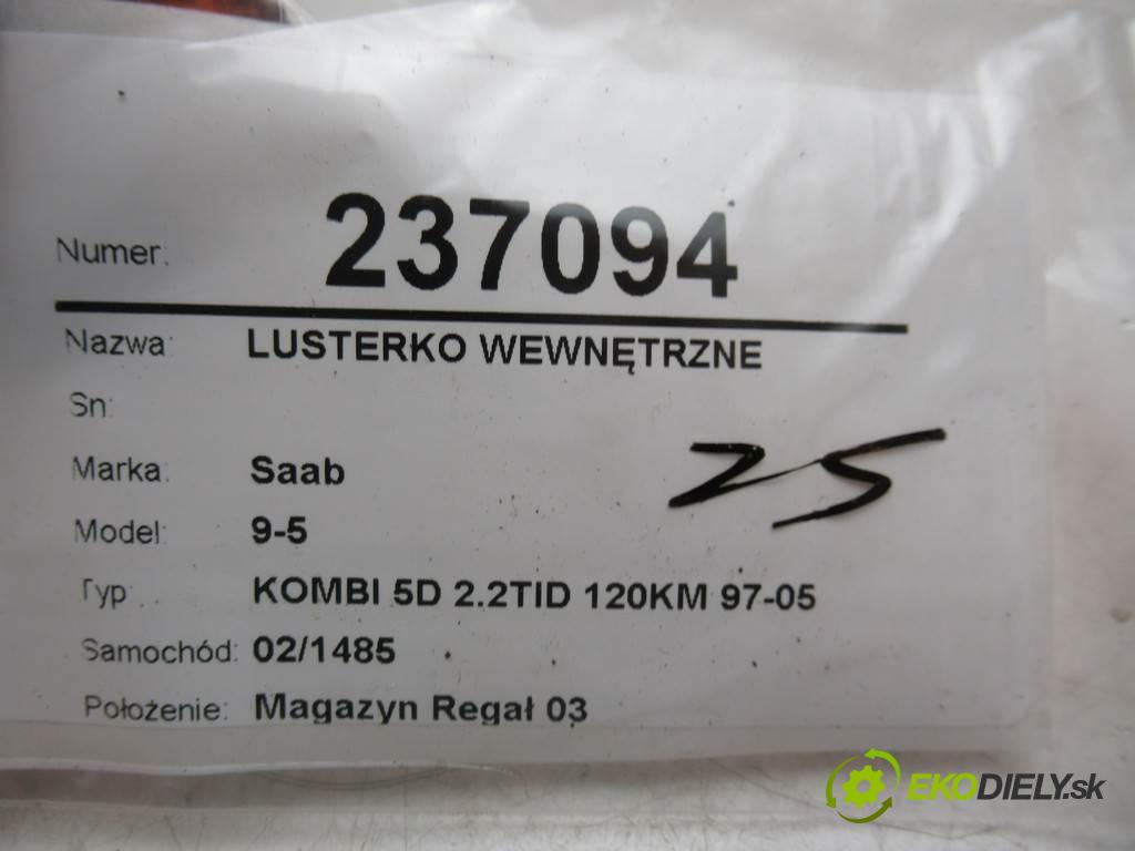 Saab 9-5  2002 88  KOMBI 5D 2.2TID 120KM 97-05 2200 zpětné zrcátko vnitřní  (Světla vnitřní)