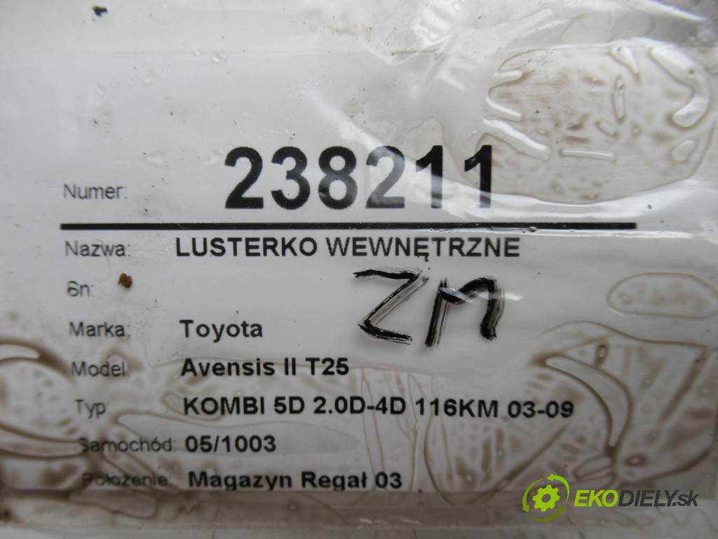 Toyota Avensis II T25  2004  KOMBI 5D 2.0D-4D 116KM 03-09 2000 Spätné zrkadlo vnútorné  (Spätné zrkadlá vnútorné)