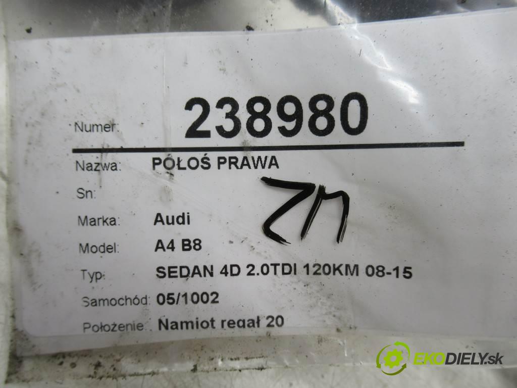 Audi A4 B8  2009  SEDAN 4D 2.0TDI 120KM 08-15 2000 Poloos pravá 8K0407271Q (Poloosy)