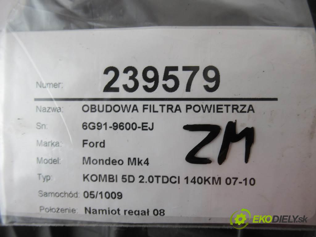 Ford Mondeo Mk4  2010  KOMBI 5D 2.0TDCI 140KM 07-10 2000 obal filtra vzduchu 6G91-9600-EJ (Kryty filtrů)