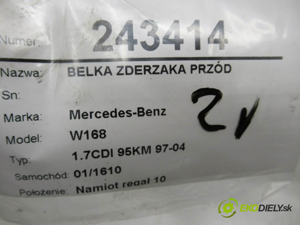 Mercedes-Benz W168  2002 70 kW 1.7CDI 95KM 97-04 1700 Výstuha nárazníka predný  (Výstuhy predné)