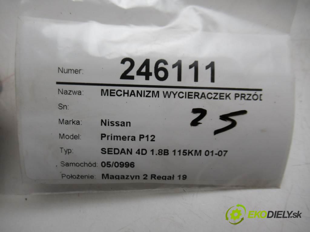 Nissan Primera P12  2002  SEDAN 4D 1.8B 115KM 01-07 1800 Mechanizmus stieračov predný  (Motorčeky stieračov predné)
