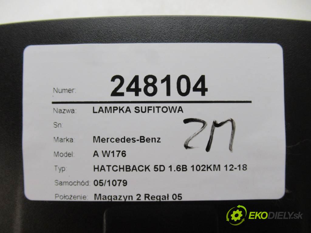 Mercedes-Benz A W176  2015  HATCHBACK 5D 1.6B 102KM 12-18 1600 svetlo stropné A0009004708 (Osvetlenie interiéru)