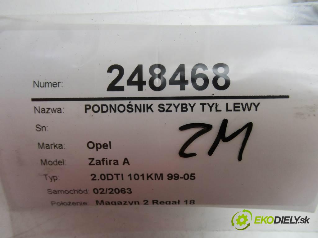 Opel Zafira A  2001 74 kW 2.0DTI 101KM 99-05 2000 Mechanizmus okna zad ľavy  (Ostatné)