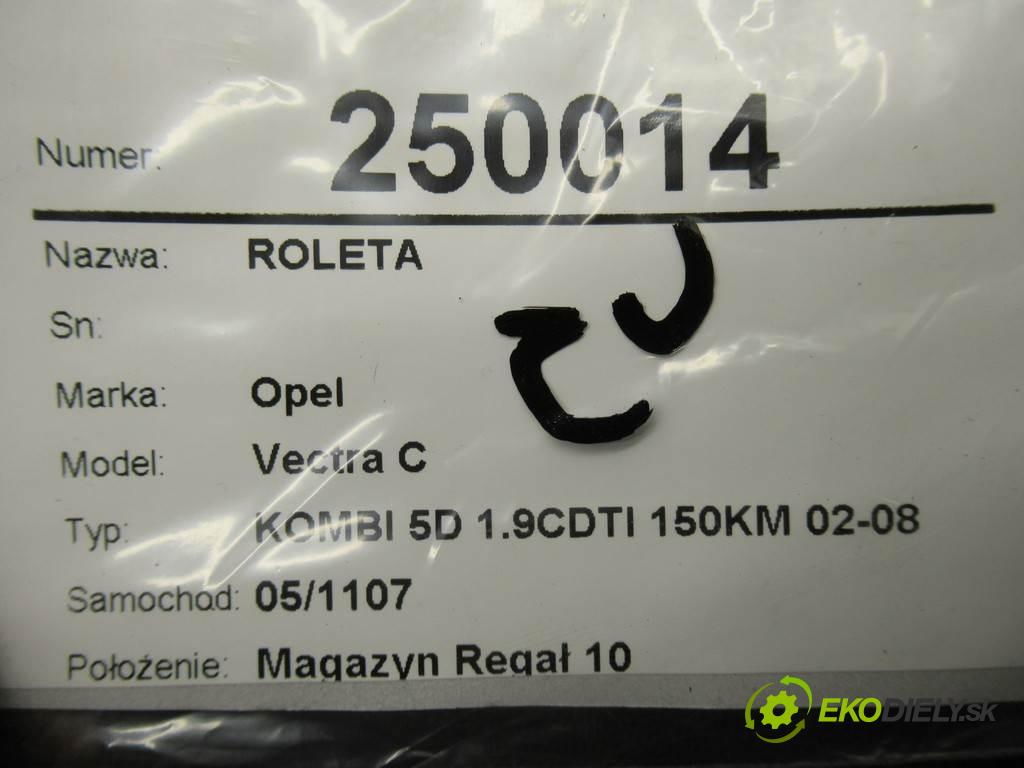 Opel Vectra C  2005 110 kW KOMBI 5D 1.9CDTI 150KM 02-08 1900 Roleta 24469259 (Rolety kufra)