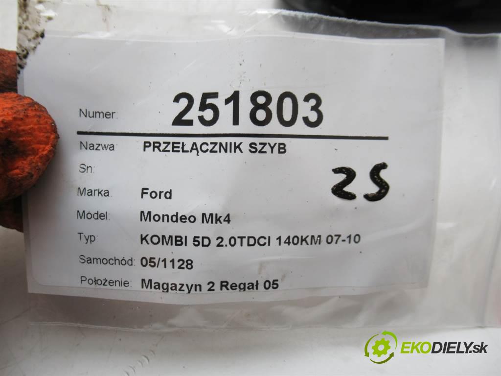 Ford Mondeo Mk4  2008 103 kW KOMBI 5D 2.0TDCI 140KM 07-10 2000 Prepínač okien 7S7T-14A132-BC (Prepínače, spínače, tlačidlá a ovládače kúrenia)