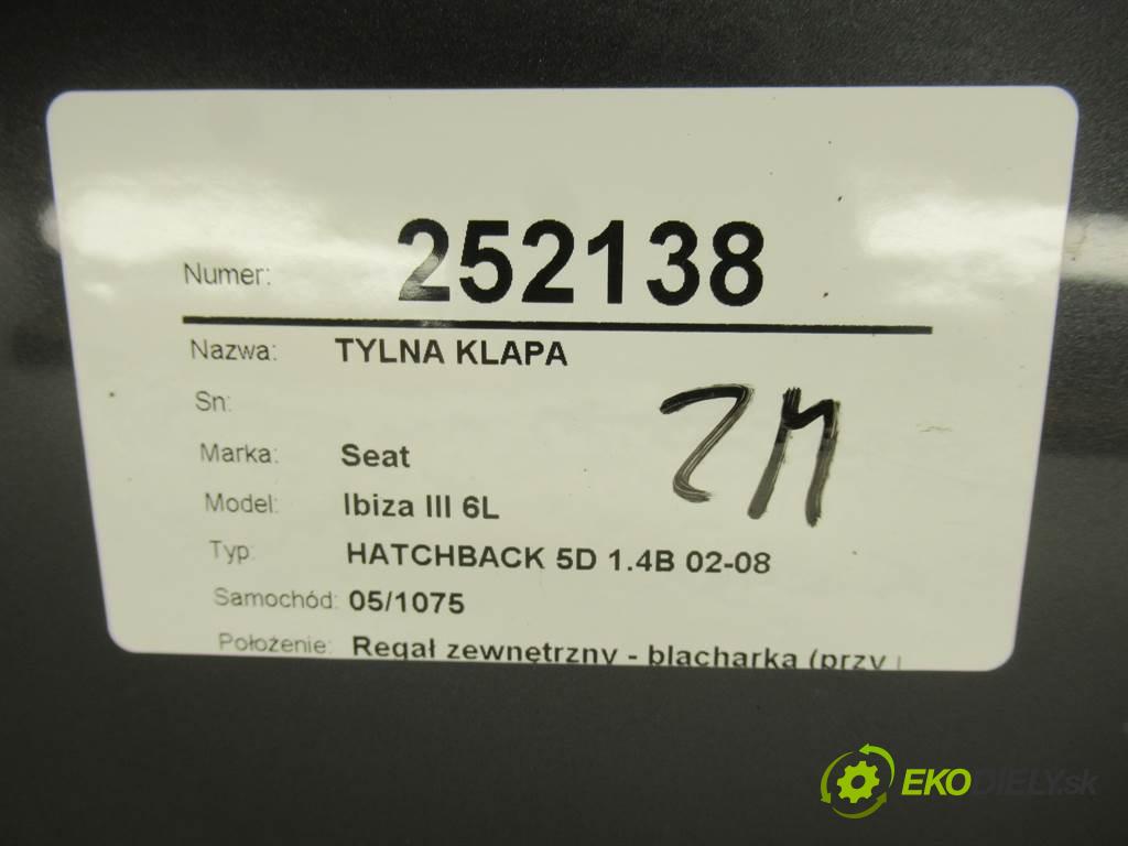 Seat Ibiza III 6L  2008  HATCHBACK 5D 1.4B 02-08 1390 zadní část kapota  (Zadní kapoty)