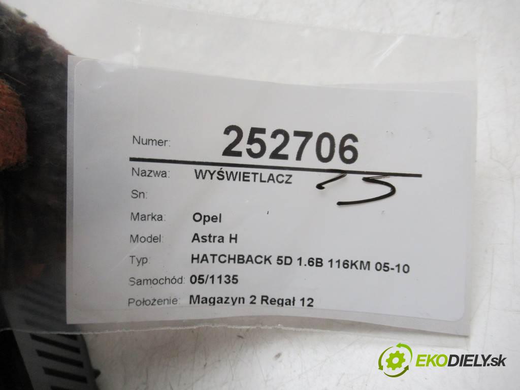 Opel Astra H  2008 85kw HATCHBACK 5D 1.6B 116KM 05-10 1600 Dislpej 13276999 (Prístrojové dosky, displeje)
