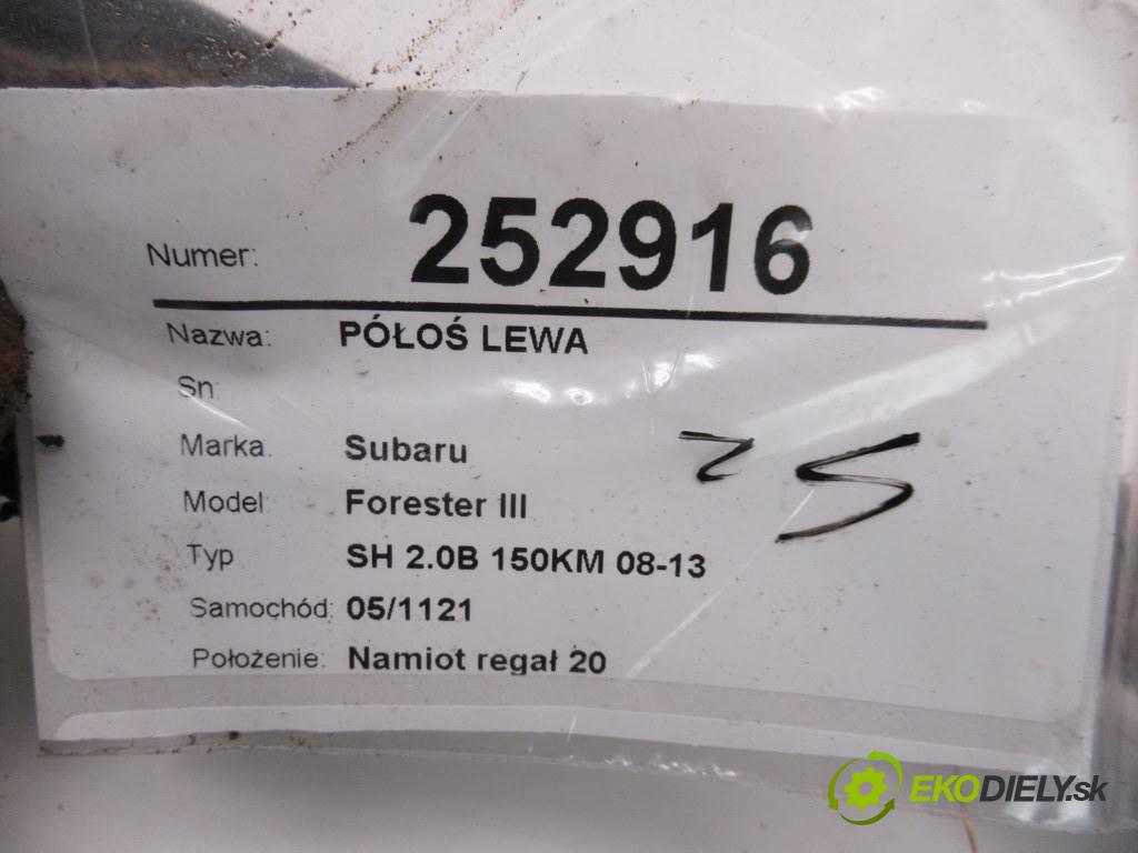 Subaru Forester III  2012 110kw SH 2.0B 150KM 08-13 2000 poloos levá strana  (Poloosy)