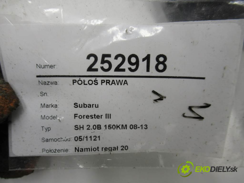Subaru Forester III  2012 110kw SH 2.0B 150KM 08-13 2000 poloos pravá  (Poloosy)