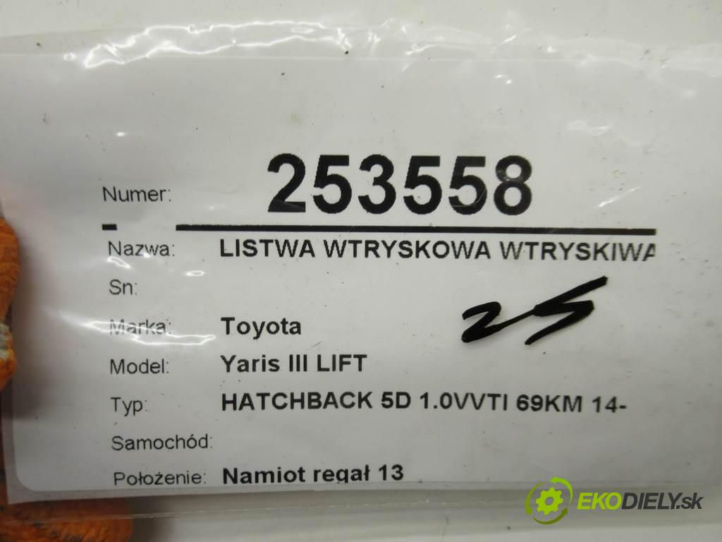 Toyota Yaris III LIFT    HATCHBACK 5D 1.0VVTI 69KM 14-  Lišta vstrekovacia Vstrekovacie ventily 23250-0Q030 (Vstrekovacie lišty)