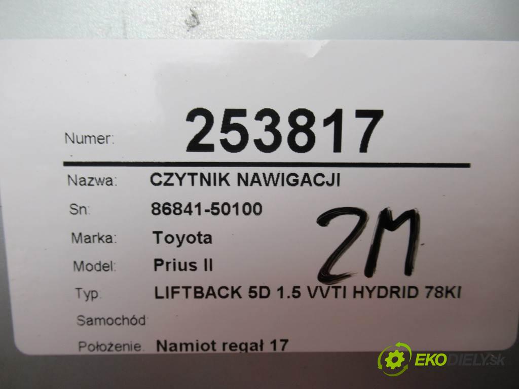 Toyota Prius II    LIFTBACK 5D 1.5 VVTI HYDRID 78KM 03-09  CZYTNIK navigace 86841-50100 (Ostatní)