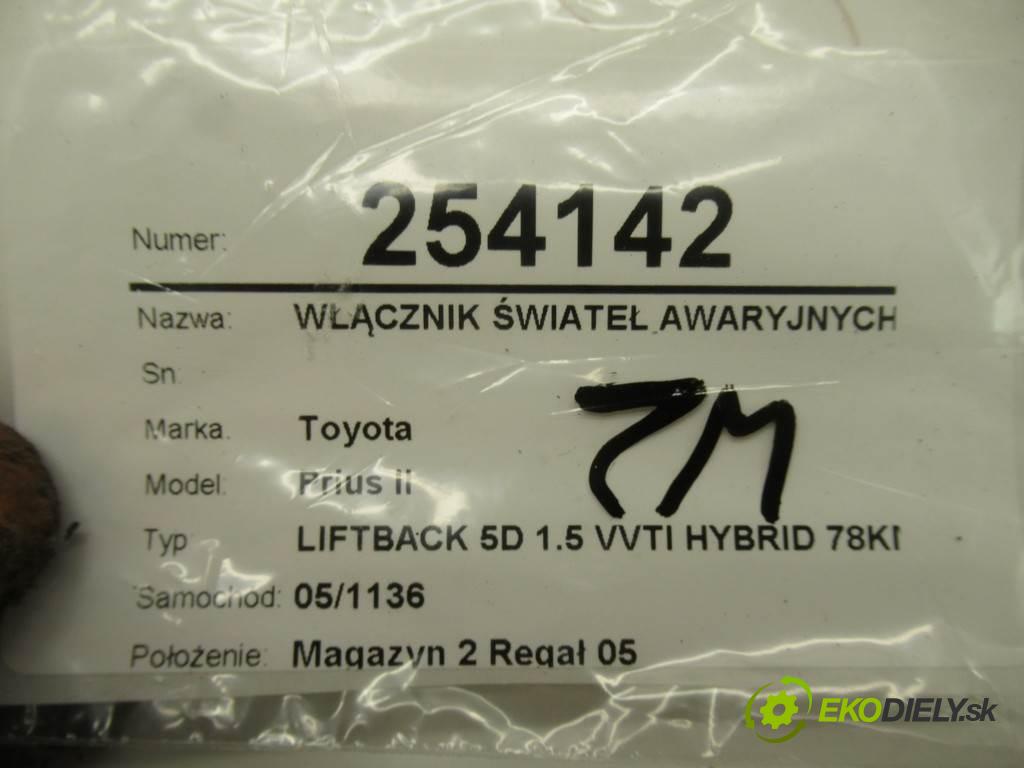 Toyota Prius II  2005 57kw LIFTBACK 5D 1.5 VVTI HYBRID 78KM 03-09 1500 Spínač svetiel výstražných (núdzových)  (Prepínače, spínače, tlačidlá a ovládače kúrenia)