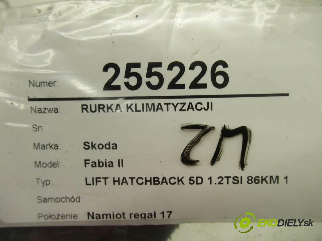 Skoda Fabia II    LIFT HATCHBACK 5D 1.2TSI 86KM 10-14  rúrka klimatizácie  (Rúrky klimatizácie)