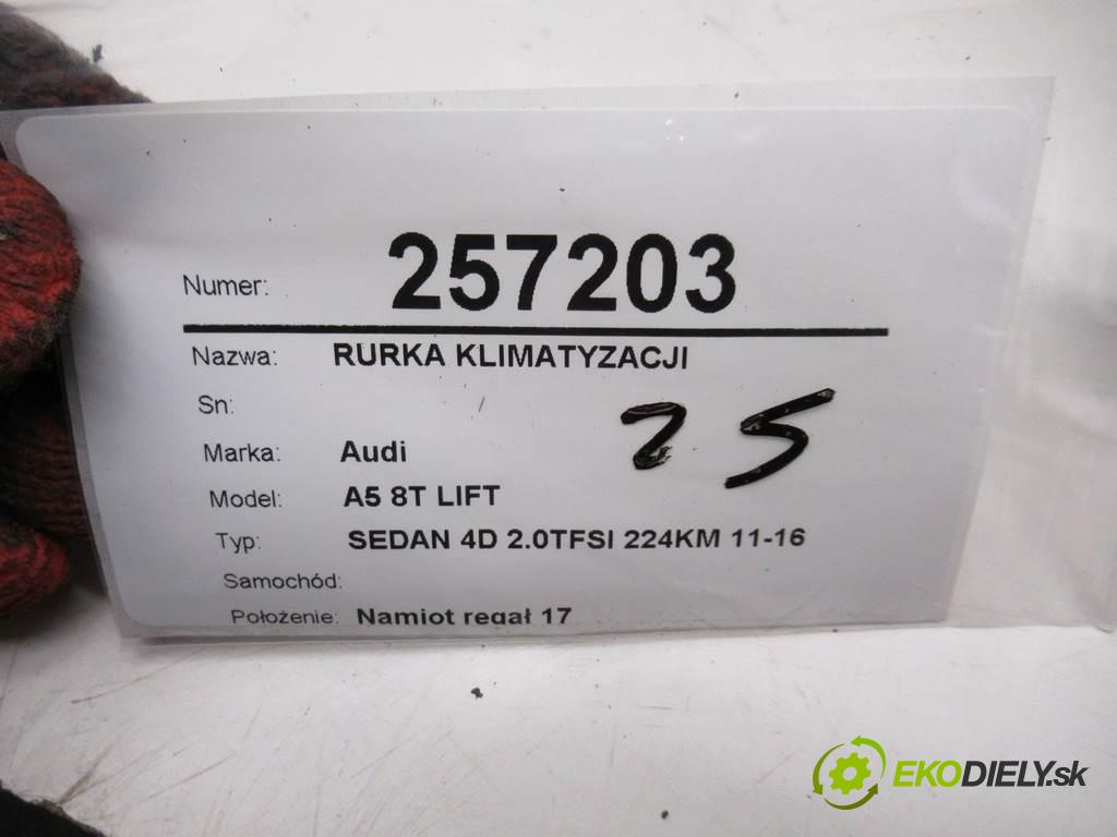 Audi A5 8T LIFT    SEDAN 4D 2.0TFSI 224KM 11-16  rúrka klimatizace 8T0260707B (Rozvody klimatizace)