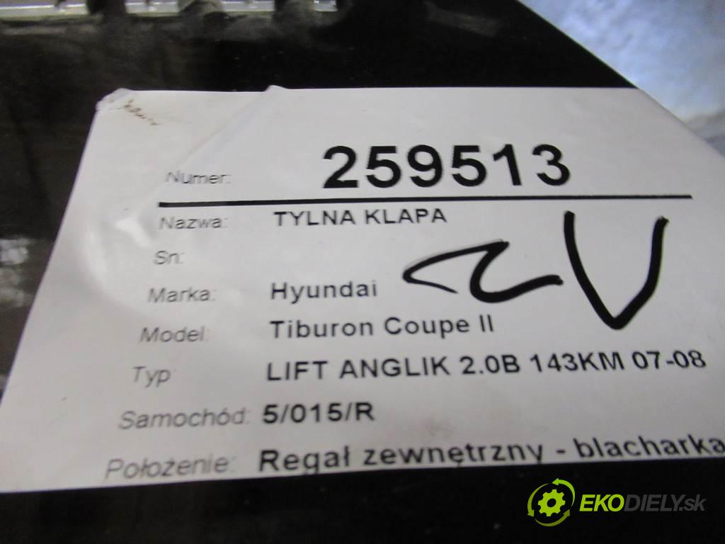 Hyundai Tiburon Coupe II  2008 105 kW LIFT ANGLIK 2.0B 143KM 07-08 2000 zadná kapota  (Zadné kapoty)