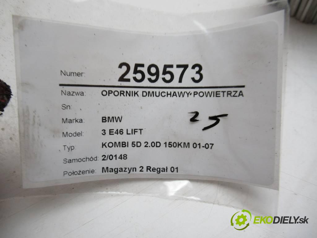 BMW 3 E46 LIFT  2003 110 kW KOMBI 5D 2.0D 150KM 01-07 2000 odpor rezistor topení vzduchu  (Odpory topení)