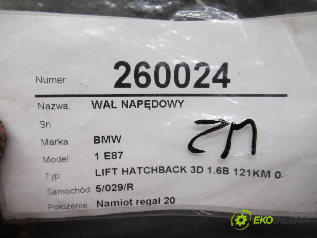 BMW 1 E87  2008 90 kW LIFT HATCHBACK 3D 1.6B 121KM 04-11 1600 Kardaň, hriadeľ hnací  (Kardaňové hriadele)