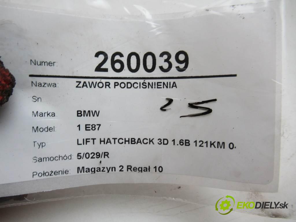 BMW 1 E87  2008 90 kW LIFT HATCHBACK 3D 1.6B 121KM 04-11 1600 Ventil tlaku 722341 (Ventily)