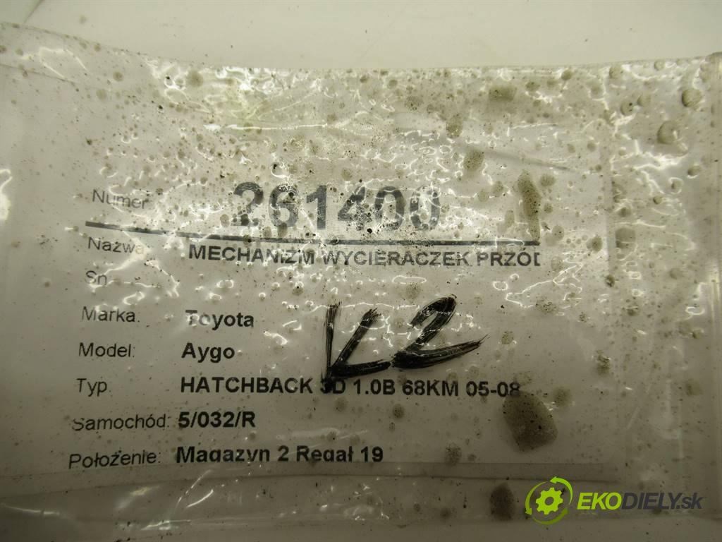 Toyota Aygo  2006 50 kW HATCHBACK 3D 1.0B 68KM 05-08 1000 Mechanizmus stieračov predný  (Motorčeky stieračov predné)