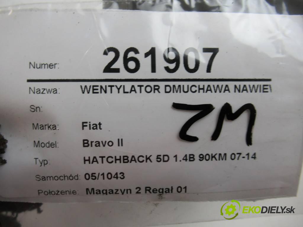 Fiat Bravo II  2007  HATCHBACK 5D 1.4B 90KM 07-14 1400 Ventilátor ventilátor kúrenia 130365    591530800 (Ventilátory kúrenia)
