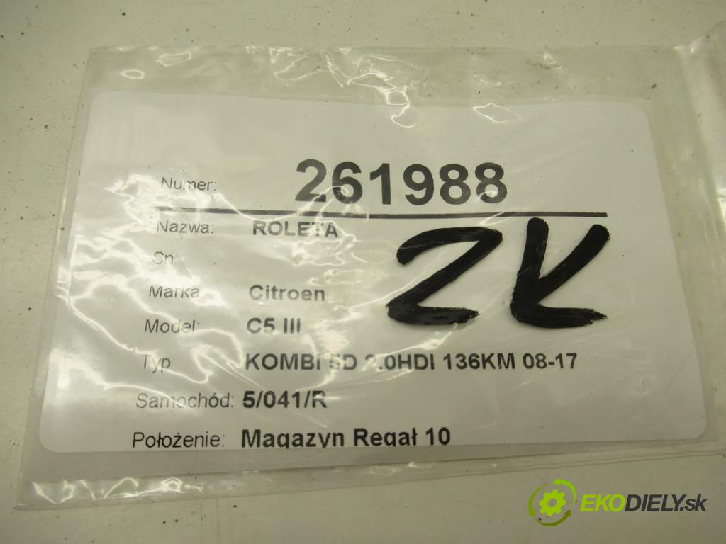 Citroen C5 III  2008 100 kW KOMBI 5D 2.0HDI 136KM 08-17 2000 Roleta  (Rolety kufra)