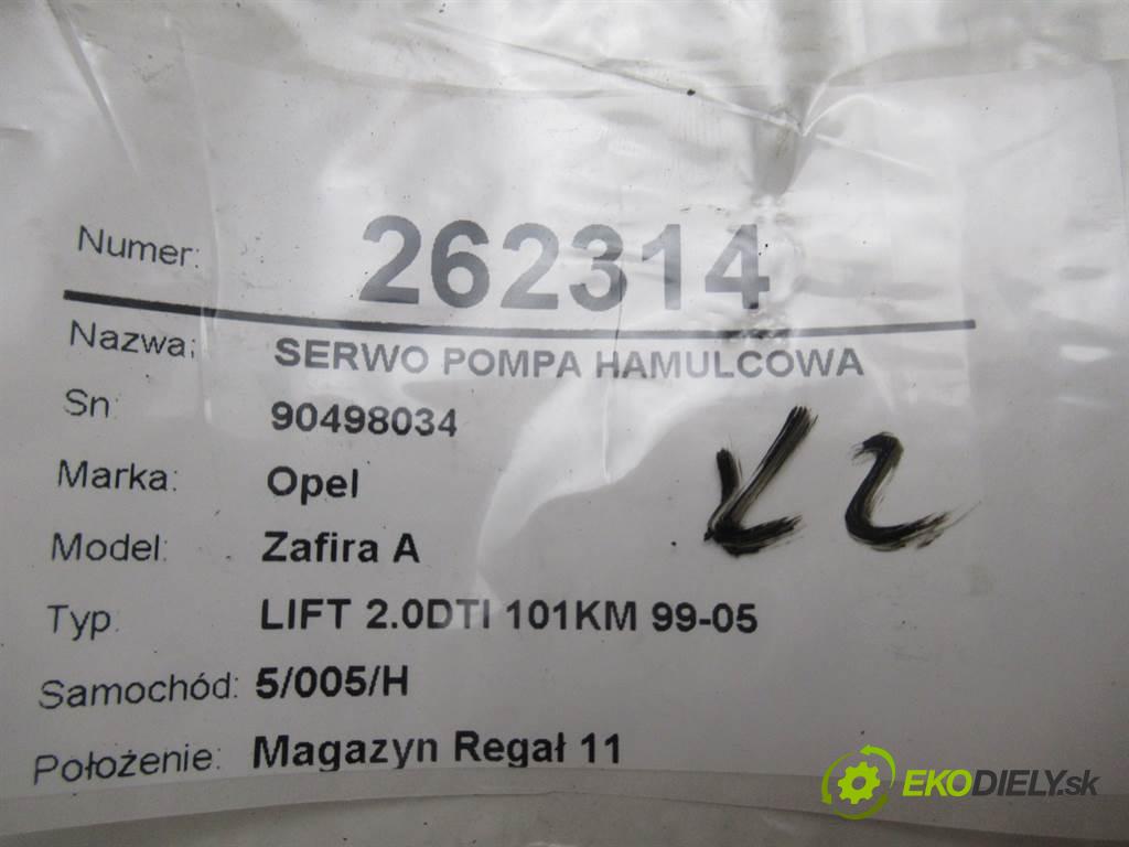 Opel Zafira A  2005 74 kW LIFT 2.0DTI 101KM 99-05 2000 Posilovač Pumpa brzdová 90498034 (Posilňovače bŕzd)