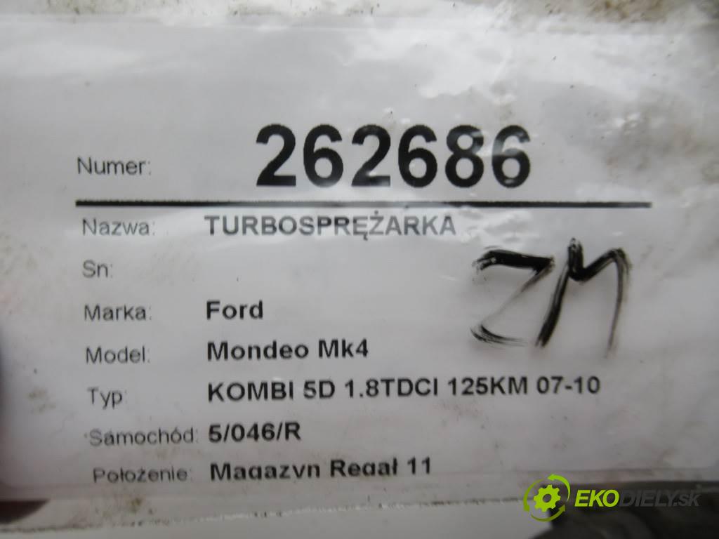 Ford Mondeo Mk4  2009 92 kW KOMBI 5D 1.8TDCI 125KM 07-10 1800 Turbodúchadlo,turbo 7G9Q-6K682-BD (Turbodúchadlá (kompletné))