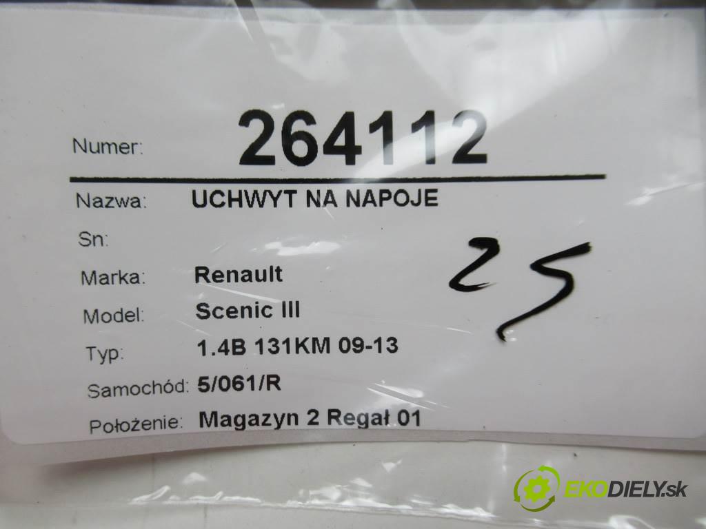 Renault Scenic III  2009 96 kW 1.4B 131KM 09-13 1400 držák na nápoje 684300001R (Úchyty)