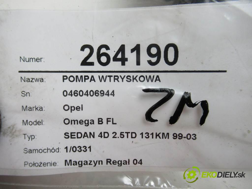 Opel Omega B FL  2000 96 kW SEDAN 4D 2.5TD 131KM 99-03 2500 Pumpa vstrekovacia 0460406994 (Vstrekovacie čerpadlá)