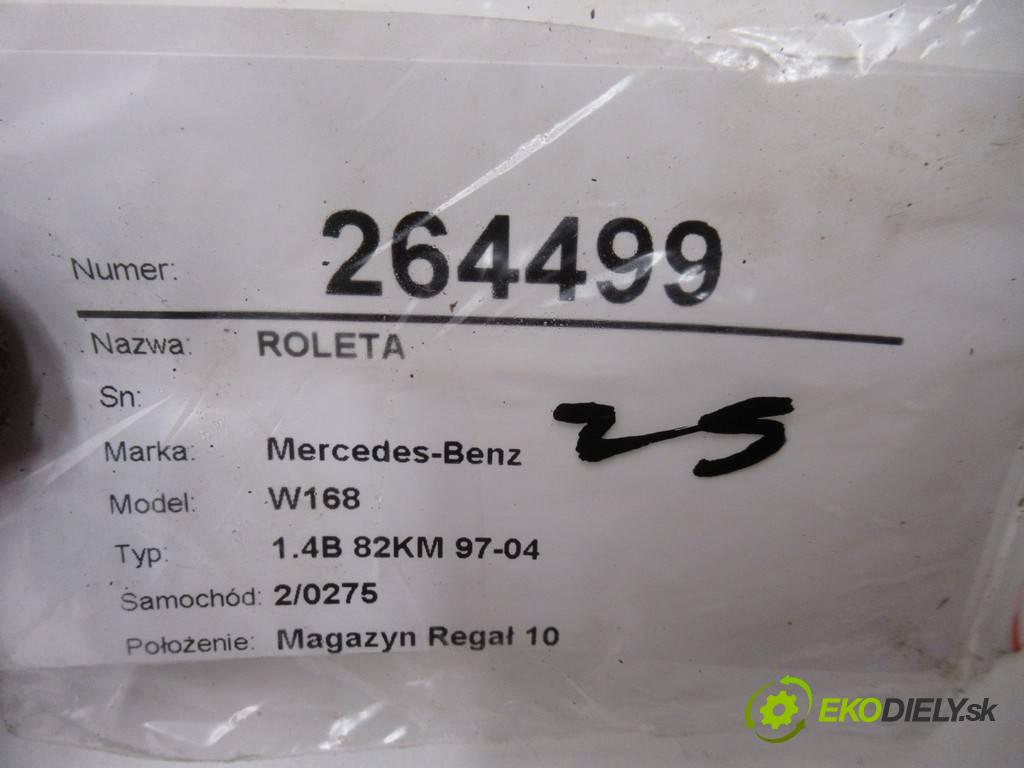 Mercedes-Benz W168  1998 60 kW 1.4B 82KM 97-04 1400 Roleta  (Rolety kufra)