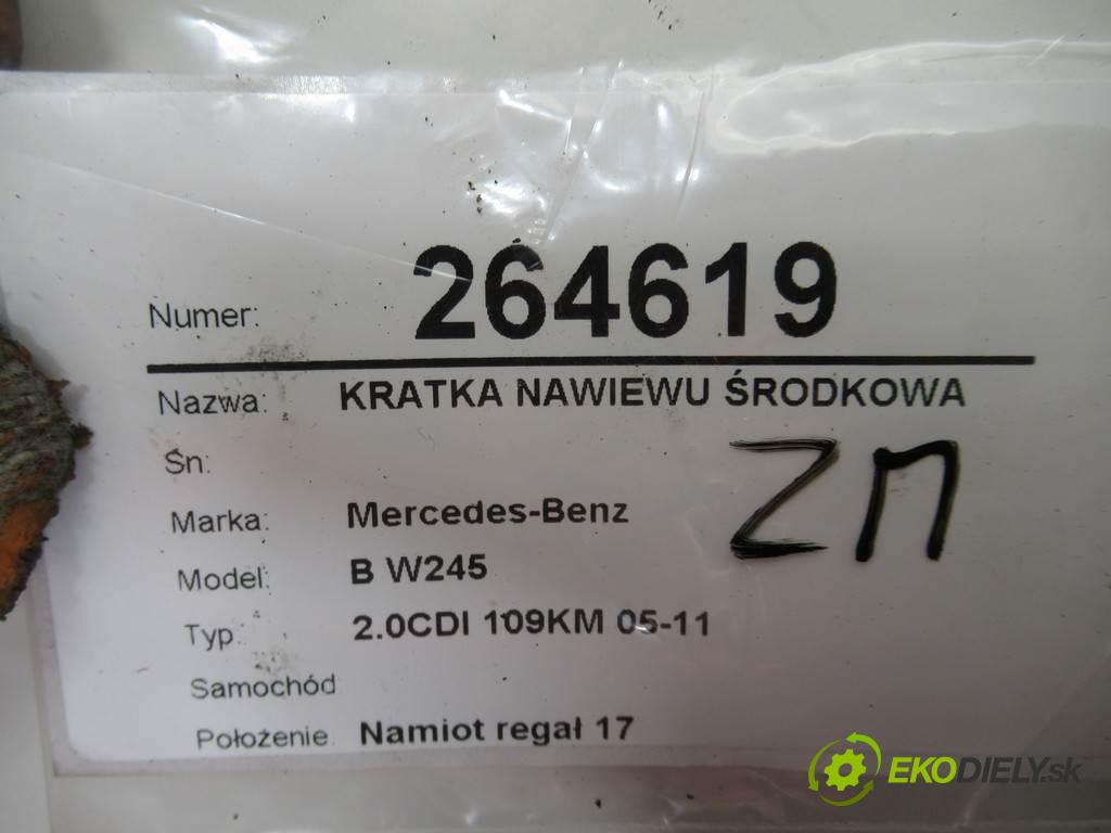 Mercedes-Benz B W245    2.0CDI 109KM 05-11  Mriežky kúrenia stredna  (Mriežky kúrenia (fukáre))