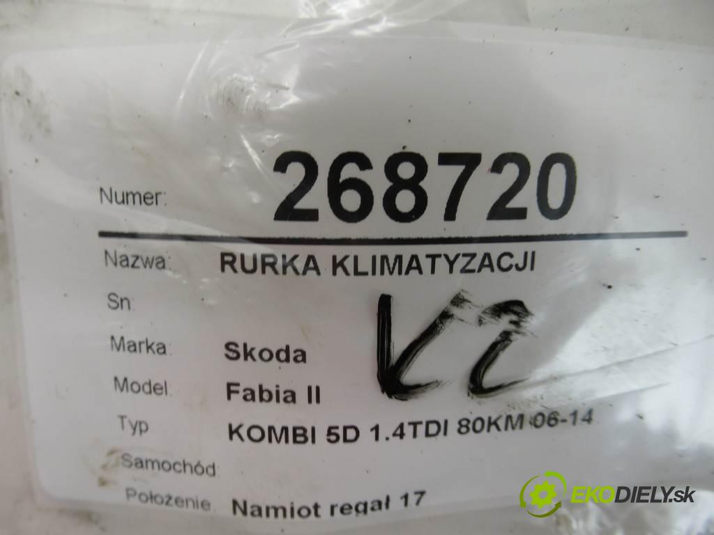 Skoda Fabia II    KOMBI 5D 1.4TDI 80KM 06-14  rúrka klimatizace  (Rozvody klimatizace)