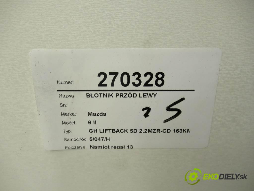 Mazda 6 II  2010 120 kW GH LIFTBACK 5D 2.2MZR-CD 163KM 07-12 2200 Blatník predný ľavy  (Predné ľavé)