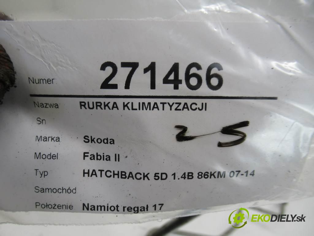 Skoda Fabia II    HATCHBACK 5D 1.4B 86KM 07-14  rúrka klimatizace 6R1820741P (Rozvody klimatizace)