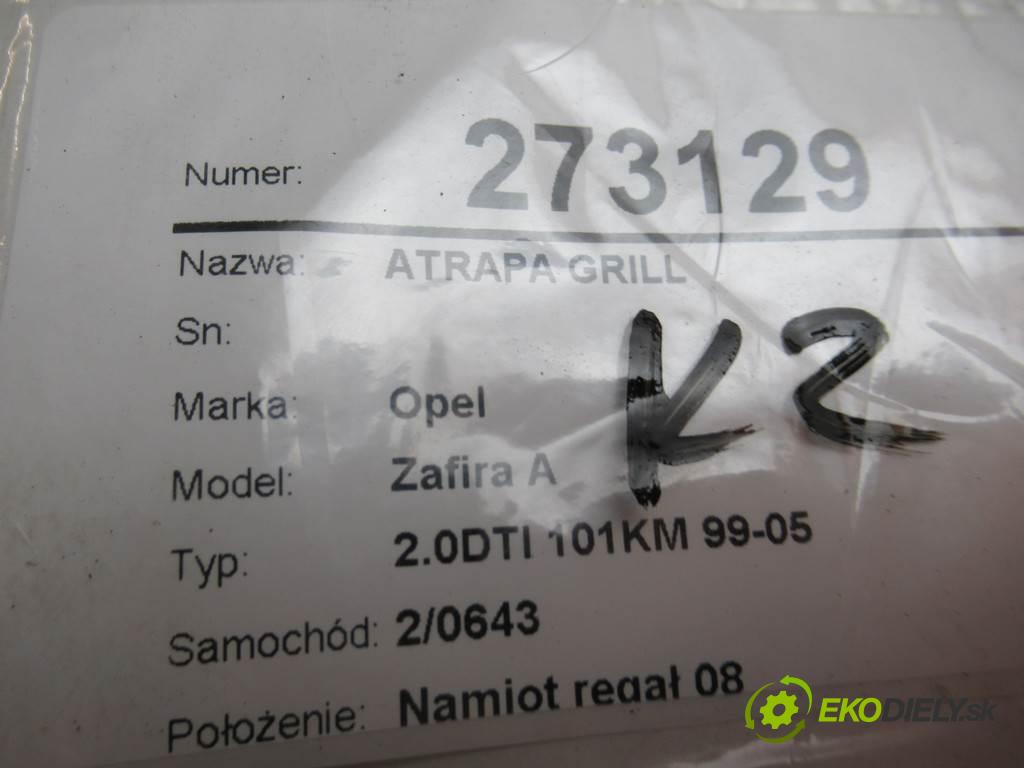 Opel Zafira A  2002 74KW 2.0DTI 101KM 99-05 2000 Mriežka maska 90580679 (Mriežky, masky)